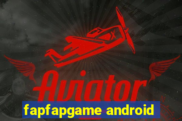 fapfapgame android